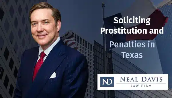 Soliciting Prostitution and Penalties in Texas